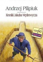 Okładka książki Kroniki Jakuba Wędrowycza Andrzej Pilipiuk