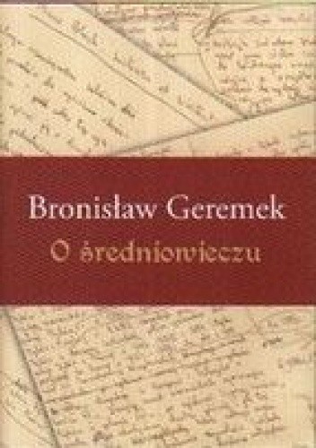 Okładka książki O średniowieczu Bronisław Geremek