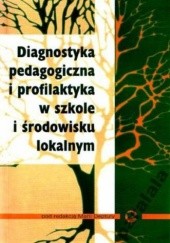 Okładka książki Diagnostyka pedagogiczna i profilaktyka w szkole i środowisku lokalnym Maria Deptuła