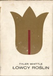 Okładka książki Łowcy roślin Michael Tyler-Whittle