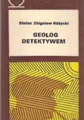 Okładka książki Geolog detektywem Stefan Zbigniew Różycki