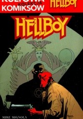 Okładka książki Kultowa Kolekcja Komiksów - 2 - Hellboy Mike Mignola