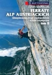 Okładka książki Ferraty Alp Austriackich tom II Csaba Szépfalusi