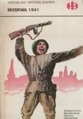 Okładka książki Moskwa 1941 Wiesław Wróblewski