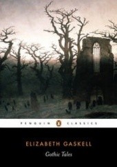 Okładka książki Gothic Tales Elizabeth Gaskell