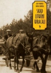 Okładka książki Skąd Litwini wracali Biruta Markuza - Białostocka, Józef Markuza