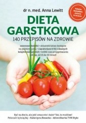 Okładka książki Dieta Garstkowa. 140 przepisów na zdrowie