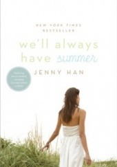 Okładka książki We'll Always Have Summer Jenny Han