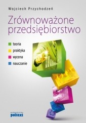 Okładka książki Zrównoważone przedsiębiorstwo Wojciech Przychodzeń