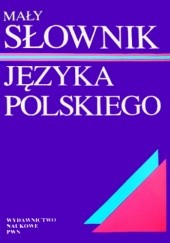 Okładka książki Mały słownik języka polskiego praca zbiorowa