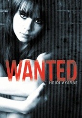 Okładka książki Wanted Heidi Ayarbe
