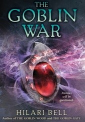 Okładka książki The Goblin War Hilari Bell