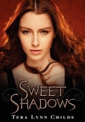 Okładka książki Sweet Shadows Tera Lynn Childs