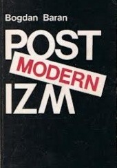 Okładka książki Postmodernizm Bogdan Baran