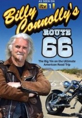 Billy Connolly's Route 66. The Big Yin on the Ultimate American Road Trip