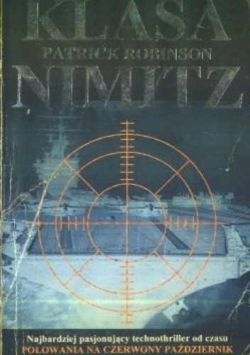 Okładka książki Klasa Nimitz Patrick Robinson