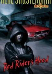 Okładka książki Red Rider's Hood Neal Shusterman