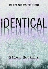 Okładka książki Identical Ellen Hopkins