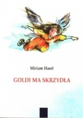Okładka książki Goldi ma skrzydła Miriam Harel