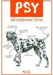 Okładka książki Psy. Jak rozpoznać 50 ras Camila de la Bedoyere