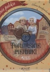 Okładka książki Toruńskie pierniki. Baśnie polskie Liliana Bardijewska