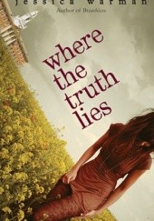 Okładka książki Where the Truth Lies Jessica Warman