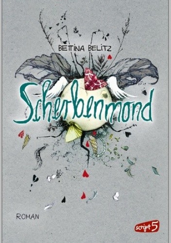 Okładka książki Scherbenmond Bettina Belitz