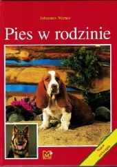 Okładka książki Pies w rodzinie Johannes Werner