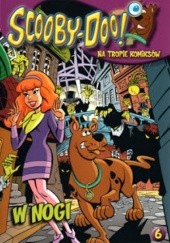 Okładka książki Scooby-Doo! Na tropie komiksów - W nogi praca zbiorowa