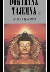 Okładka książki Doktryna Tajemna - Ewolucja Kosmiczna t.1 Helena P. Bławatska