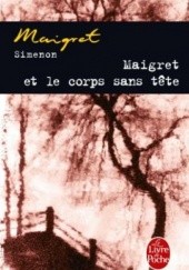 Okładka książki Maigret et le corps sans tête Georges Simenon