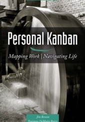 Okładka książki Personal Kanban: Mapping Work | Navigating Life Jim Benson, Tonianne DeMaria Barry