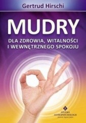 Okładka książki Mudry dla zdrowia witalności i wewnętrznego spokoju Gertrud Hirschi