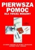 Okładka książki Pierwsza pomoc dla Twojej rodziny. co warto wiedzieć, by szybko i skutecznie ratować życie i zdrowie Rod Baker,&nbsp;David Bass,&nbsp;Maurice A. Kibel
