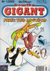 Okładka książki Komiks Gigant 1/2000: Przez trud do gwiazd Walt Disney, Redakcja magazynu Kaczor Donald