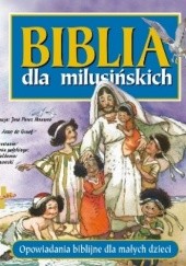 Okładka książki Biblia dla milusińskich Anne de Graaf