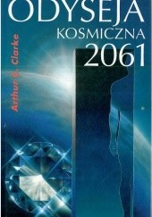 Okładka książki Odyseja kosmiczna 2061 Arthur C. Clarke