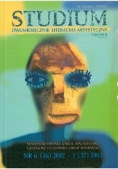 Studium. Dwumiesięcznik literacko - artystyczny, nr 6 (36) 2002 - 1 (37) 2003