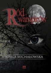 Okładka książki Ród wampirów Kinga Michałowska