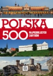 Okładka książki Polska. 500 najpiękniejszych zabytków Ewa Ressel