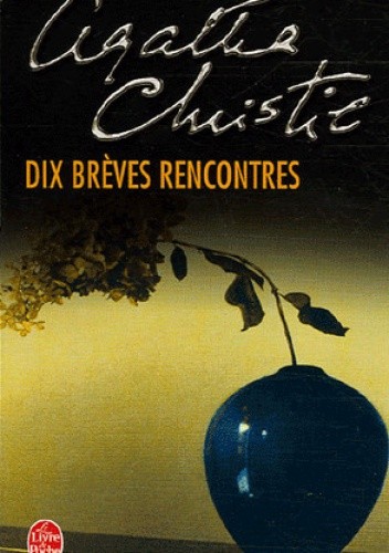 Okładka książki Dix brèves rencontres Agatha Christie