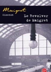 Okładka książki Le Revolver de Maigret Georges Simenon