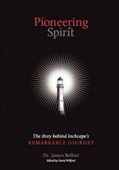Okładka książki Pioneering Spirit: The Inchcape Story James Bellini