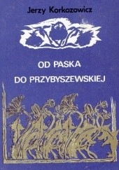 Okładka książki Od Paska do Przybyszewskiej Jerzy Korkozowicz
