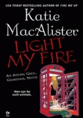 Okładka książki Light My Fire Katie MacAlister