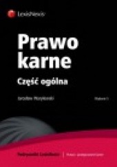 Okładka książki Prawo karne. Część ogólna Jarosław Warylewski