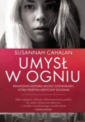 Okładka książki Umysł w ogniu Susannah Cahalan