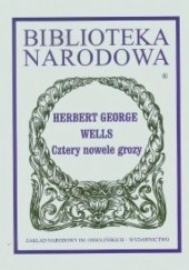 Okładka książki Cztery nowele grozy Herbert George Wells