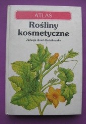 Okładka książki Rośliny kosmetyczne - atlas Jadwiga Anioł-Kwiatkowska