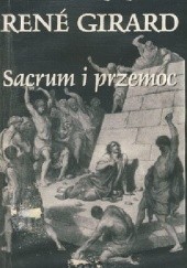 Okładka książki Sacrum i przemoc René Girard